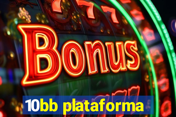 10bb plataforma